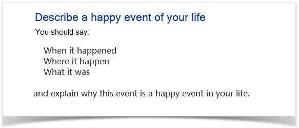 IELTS Cue Card Sample 12 - A happy event of your life